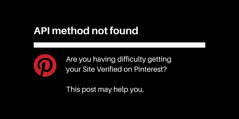 Pinterest: “API method not found” [Updated]